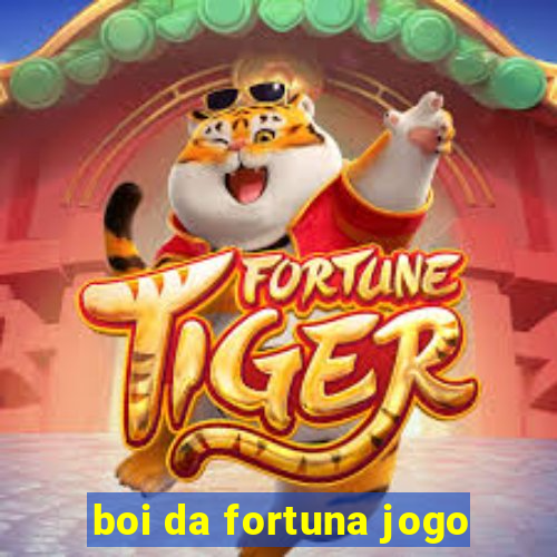 boi da fortuna jogo